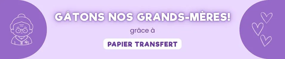 GĂątons nos grands-mĂšres grĂące Ă Papier Transfert