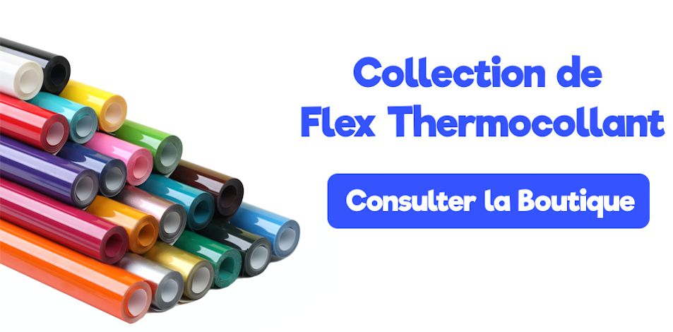 Notre Collection de Flex Thermocollant